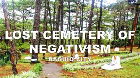 cemetery of negativism|Cemetery of Negativism, Baguio .